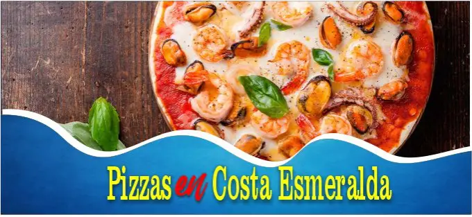 Pizzas en Costa Esmeralda